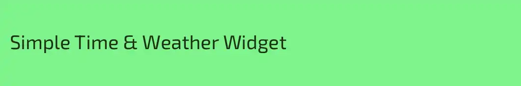Simple Time & Weather Widget